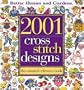 Better Homes and Gardens 2001 Cross Stitch Designs: The Essential Reference Book (Better Homes & Gardens Crafts)