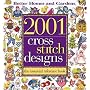 Better Homes and Gardens 2001 Cross Stitch Designs: The Essential Reference Book (Better Homes & Gardens Crafts)