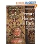 Private Houses of Paris: The "Hotels Particuliers" Revealed