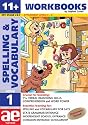 11 + Spelling and Vocabulary: Workbook Bk. 1: Basic Level (11+ Spelling and Vocabulary Workbooks for Children)