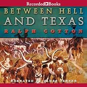 Between Hell and Texas | [Ralph Cotton]