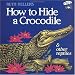 How to Hide a Crocodile and Other Reptiles (Reading Railroad)