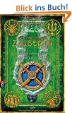 Die Geheimnisse des Nicholas Flamel - Die m�chtige Zauberin: Band 3