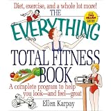 The Everything Total Fitness Book (Everything)