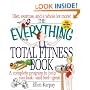 The Everything Total Fitness Book (Everything)