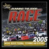 Running the Good Race: NASCAR Drivers Personal Testimonies and Devotions