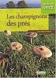 Revue Editions Rustica  / Vie en vert : Champignons des prés