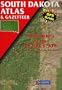 South Dakota Atlas and Gazetteer: Topo Maps of the Entire State : Back Roads, Outdoor Recreation (South Dakota Atlas & Gazetteer)