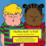 Muffin Huff 'N Puff: A Mommy and Daddy Book (The Good for Me Books) book cover