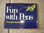 Fun With Pens