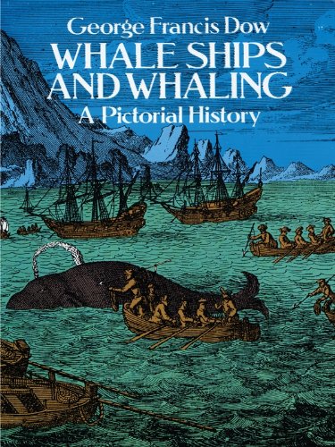 Whale Ships and Whaling: A Pictorial History (Dover Maritime)