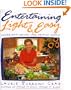 ENTERTAINING LIGHT AND EASY: LOWER FAT RECIPES FOR FESTIVE MEALS