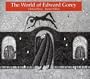 The World of Edward Gorey