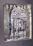 Spanien : Ein Bildbuch mit 278 photograph. Aufnahmen - Rudolf Pestalozzi