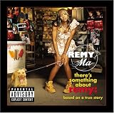 Theres Something About Remy
