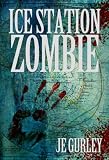 ICE STATION ZOMBIE