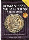 Roman Base Metal Coins: Roman Base Metal Pt. 1: A Price Guide