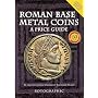 Roman Base Metal Coins: Roman Base Metal Pt. 1: A Price Guide