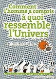 Comment l'homme a compris � quoi ressemble l'univers