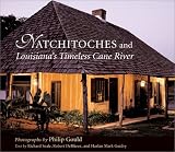 Natchitoches and Louisiana's Timeless Cane River