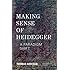 Making Sense of Heidegger: A Paradigm Shift (New Heidegger Research)