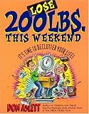Books : Lose 200 Pounds This Weekend