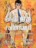Revue Ellipses Marketing  / Réussir l'oral d'allemand: Concours, examens, entretiens