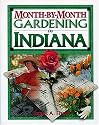 Month-by-month Gardening In Indiana