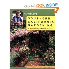 Pat Welsh's Southern California Gardening: A Month-by Month Guide