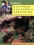 Pat Welsh's Southern California Gardening: A Month-by Month Guide