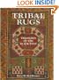 Tribal Rugs: Treasures of the Black Tent