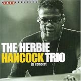 The Herbie Hancock Trio in Concert