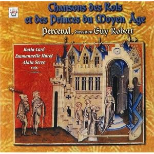 Chansons des Rois et des Princes du Moyen Age