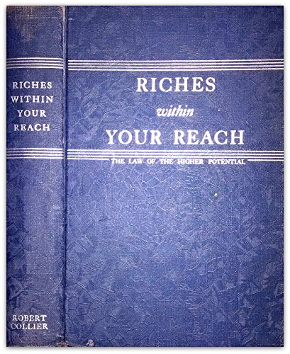 Riches Within Your Reach: The Law of Higher Potential