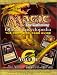 Magic: The Gathering -- Official Encyclopedia: the Complete Card Guide (Magic the Gathering Official Encyclopedia; The Complete Card Guide)