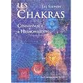 Les Chakras : Connaissance et harmonisation