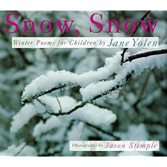 Snow, Snow: Winter Poems for Children