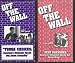 Off the Wall; Tough Choices [America's Students Speak Out About Sexuality]; Off the W...