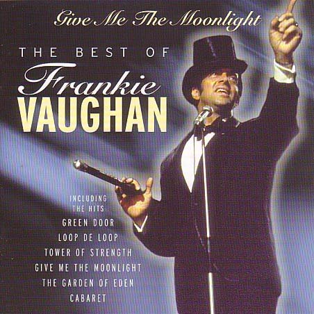 Frankie Vaughan - The Best Of - Give Me The Moonlight - Zortam Music