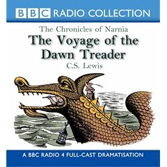 The Voyage of the "Dawn Treader" (BBC Radio Collection: Chronicles of Narnia)