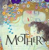 Mothers: A Loving Celebration