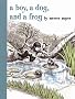 A Boy, a Dog, and a Frog (Boy, Dog, Frog)