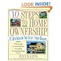 10 Steps to Home Ownership: A Workbook for First-Time Buyers
