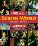 Screen World: 2000 Film Annual: Volume 51 Expanded Format With Over 1,000 Photographs