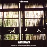 Steve Nieve: Windows - Music for Musician and Open Windows