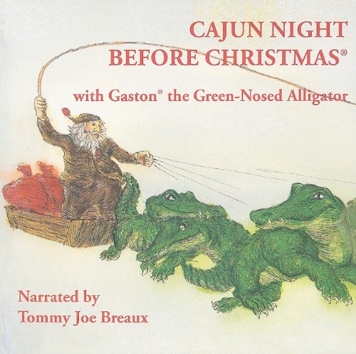 Cajun Night Before Christmas®/Gaston® the Green-Nosed Alligator