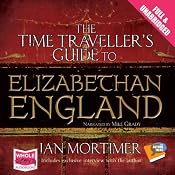The Time Traveller's Guide to Elizabethan England | [Ian Mortimer]