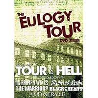 Eulogy Tour DVD Series 1: Tour Is Hell
