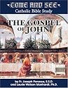 Come and See: The Gospel of John (Come and See: Catholic Bible Study)