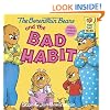 The Berenstain Bears and the Bad Habit